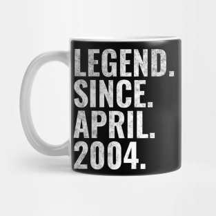 Legend since April 2004 Birthday Shirt Happy Birthday Shirts Mug